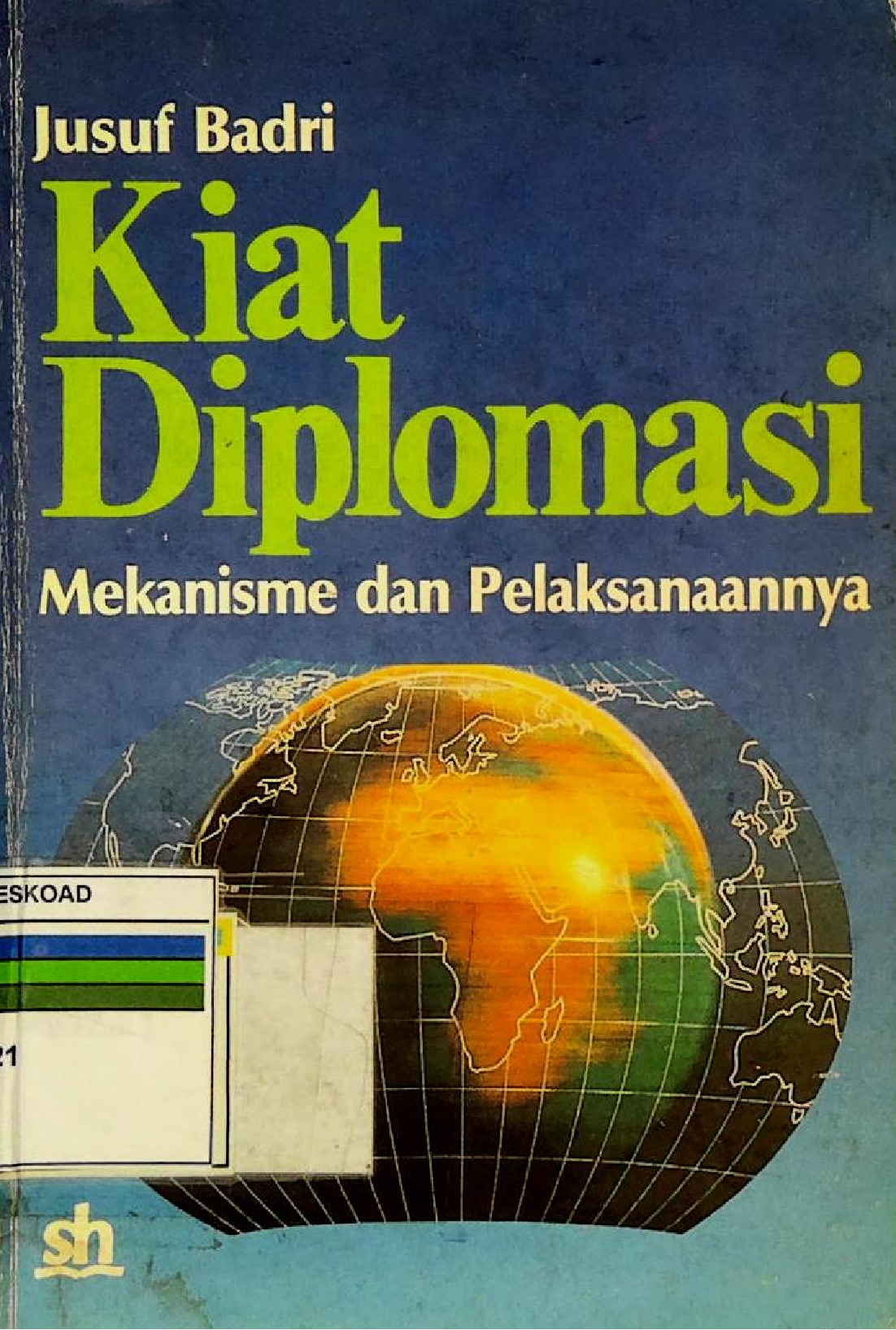 Kiat Diplomasi Mekanisme Dan Pelaksanaannya